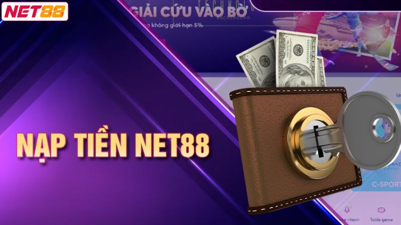 Nạp Tiền Net88 - Cập Nhật Phương Thức Thanh Toán Tiện Lợi 1 Một số điều kiện người dùng cần nắm rõ